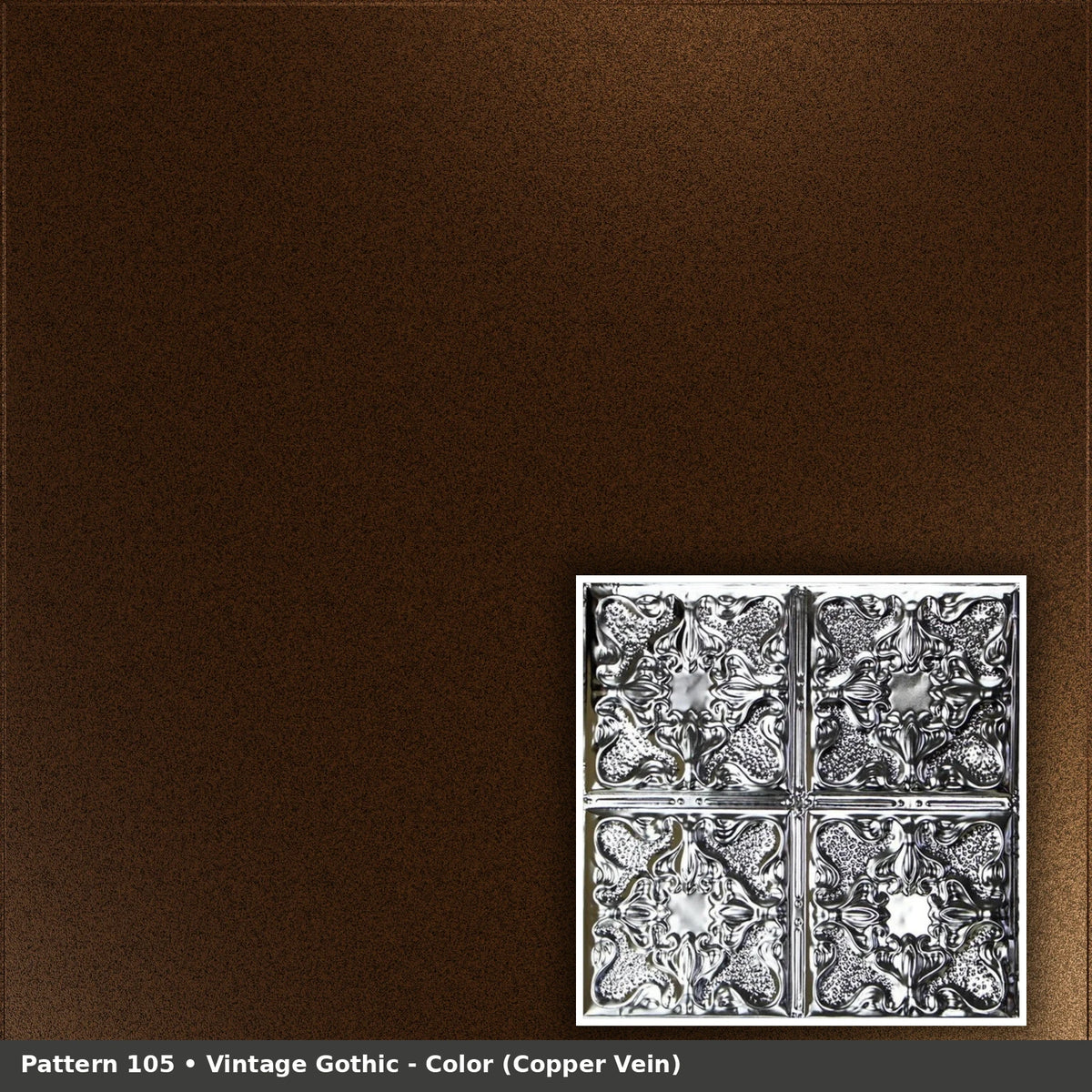 Pattern 105 Vintage Gothic tin ceiling tile — Copper Vein finish