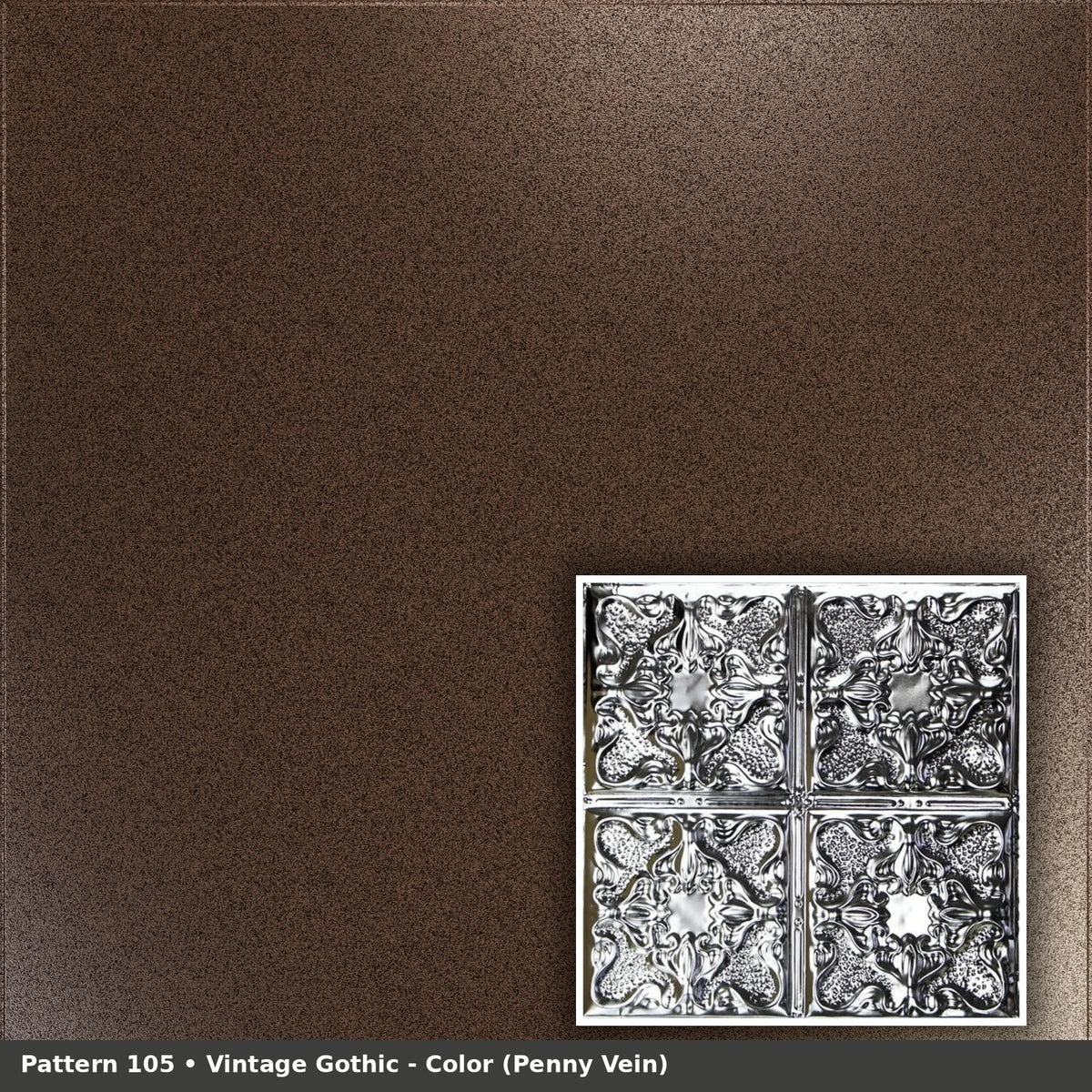 Pattern 105 Vintage Gothic tin ceiling tile — Penny Vein finish