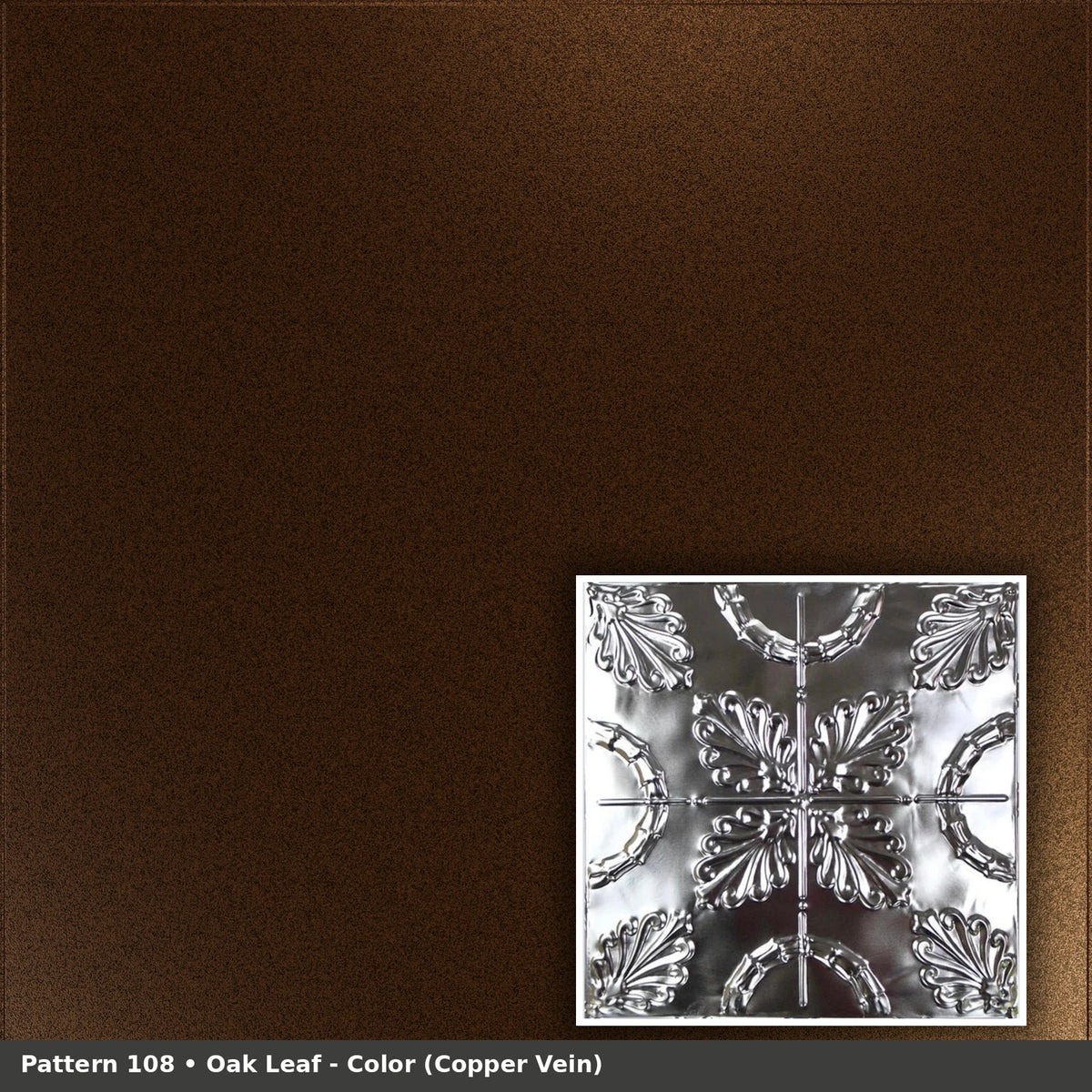 Pattern 108 Oak Leaf tin ceiling tile — Copper Vein finish