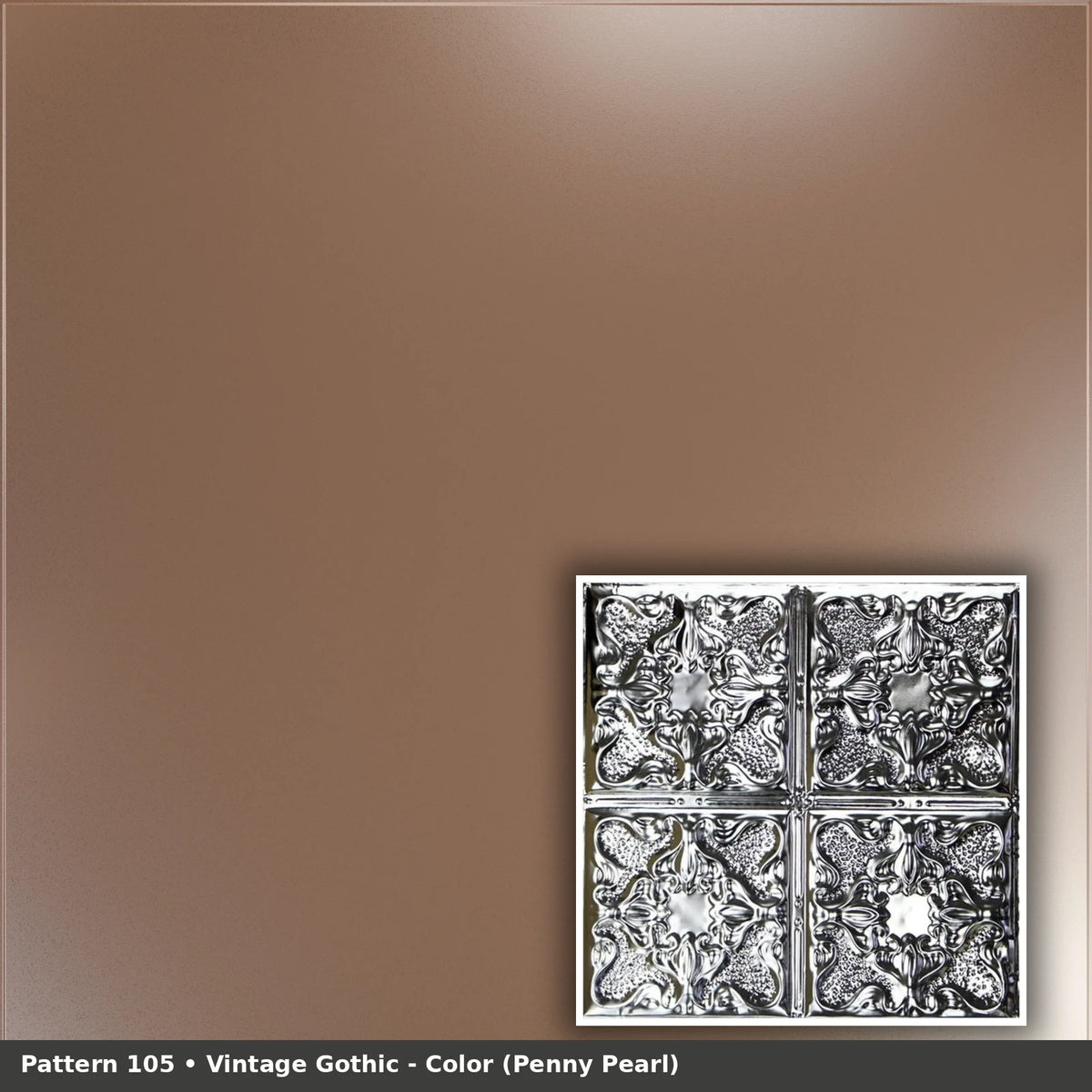 Pattern 105 Vintage Gothic tin ceiling tile — Penny Pearl finish