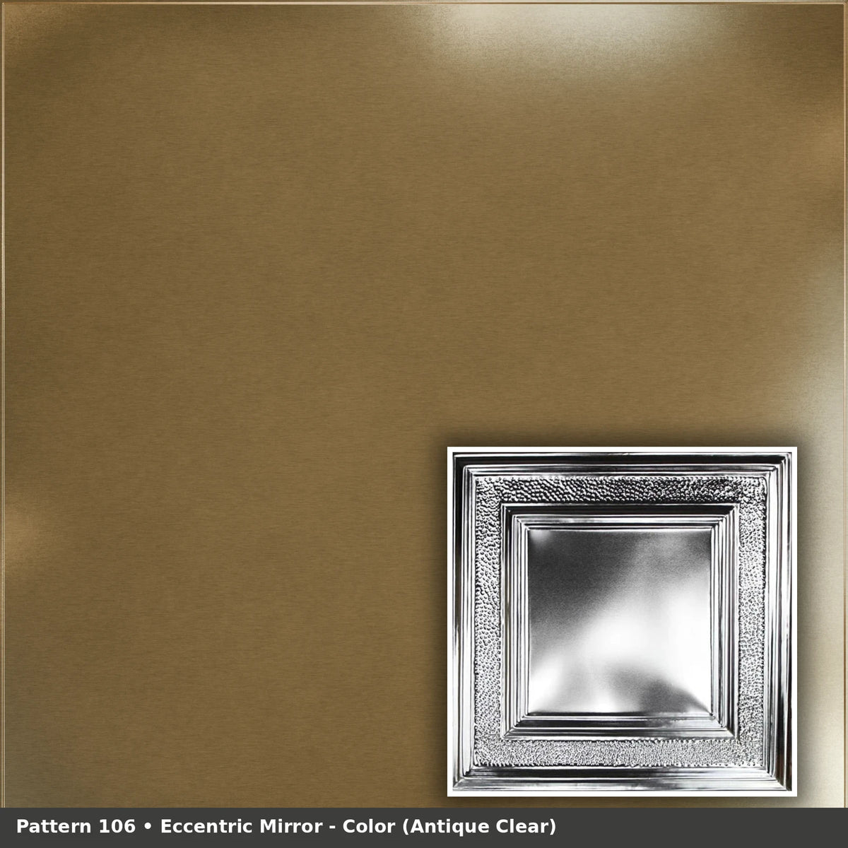 Pattern 106 Eccentric Mirror tin ceiling tile — Antique Clear finish