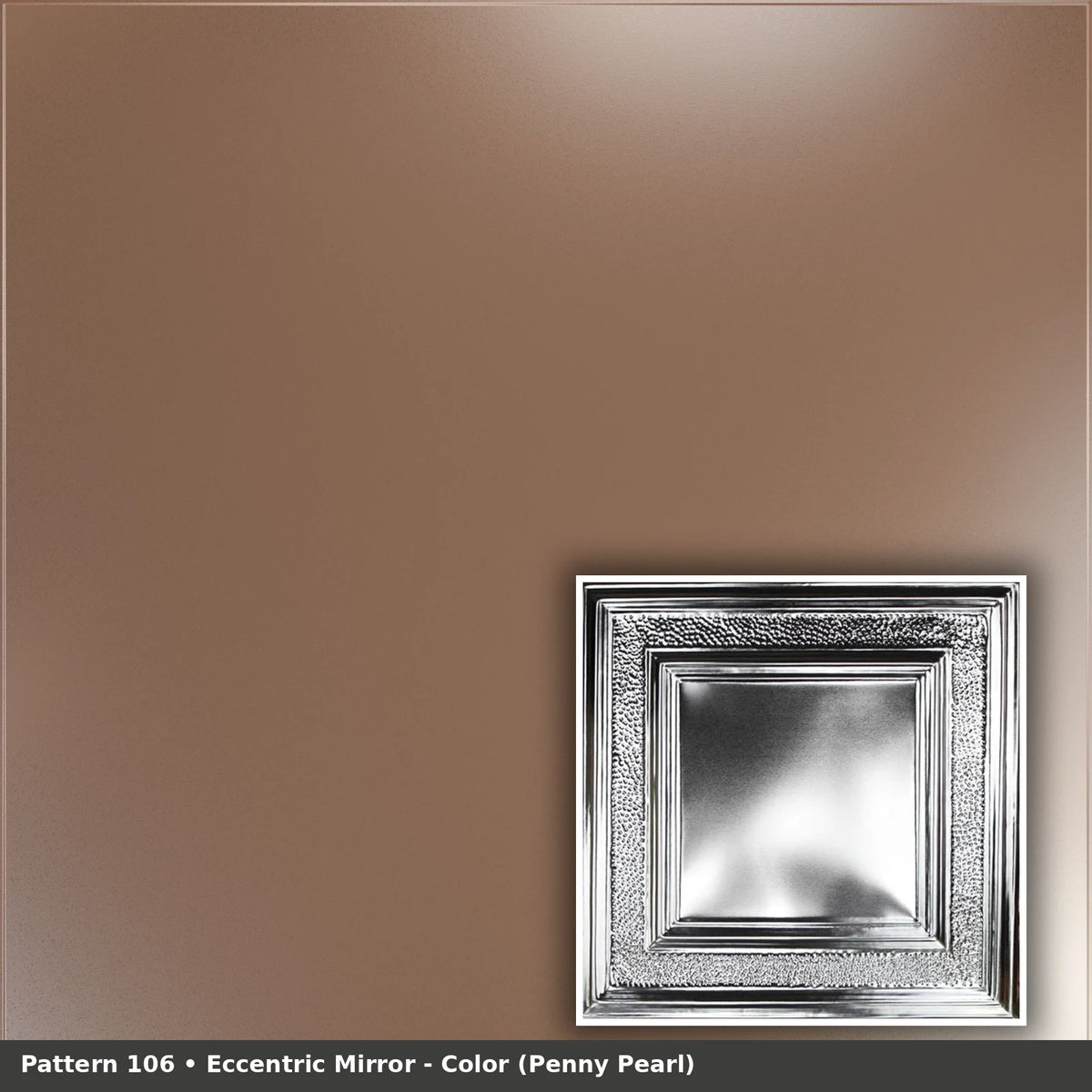 Pattern 106 Eccentric Mirror tin ceiling tile — Penny Pearl finish