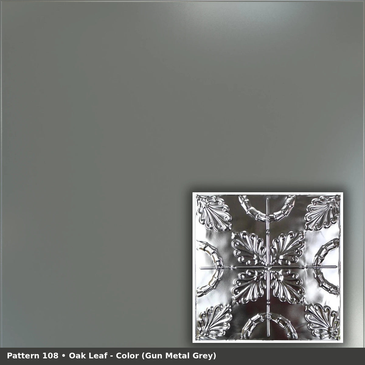 Pattern 108 Oak Leaf tin ceiling tile — Gun Metal Grey finish