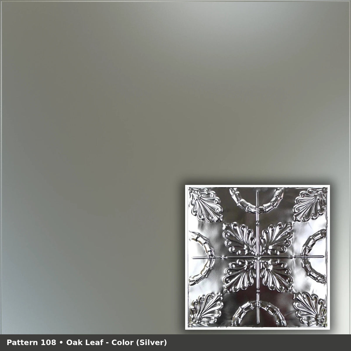 Pattern 108 Oak Leaf tin ceiling tile — Silver finish