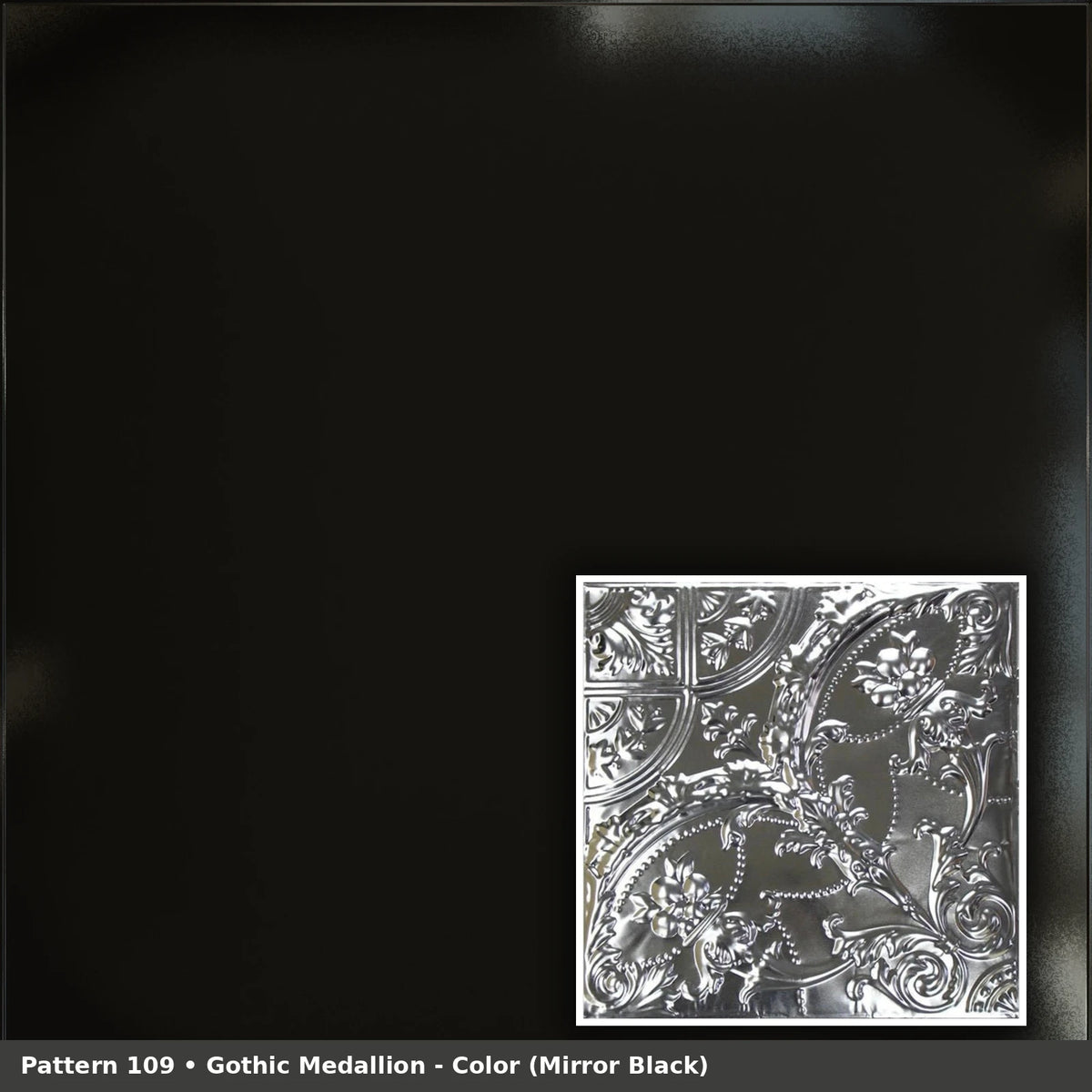Pattern 109 Gothic Medallion tin ceiling tile — Mirror Black finish