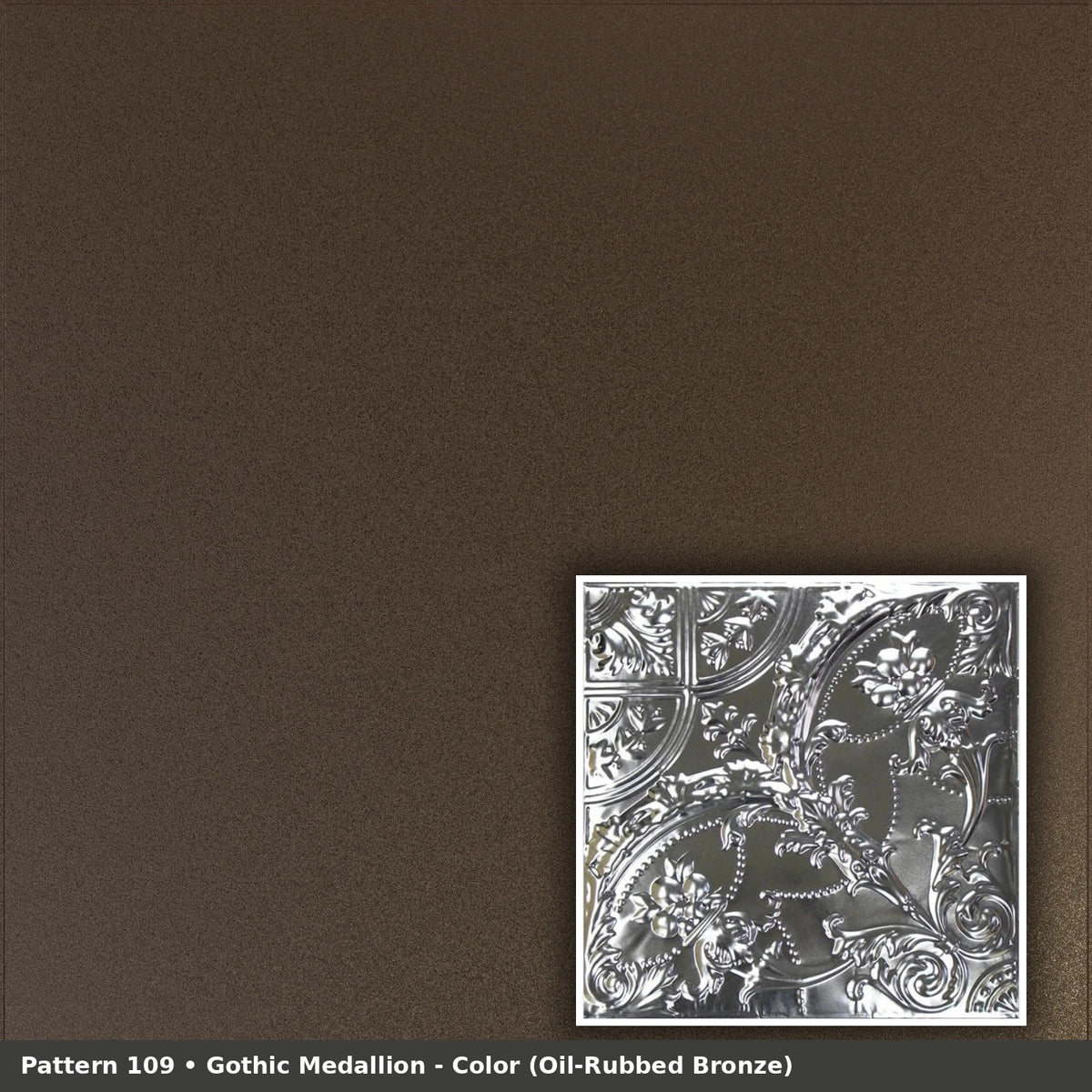 Pattern 109 Gothic Medallion tin ceiling tile — Oil-Rubbed Bronze finish