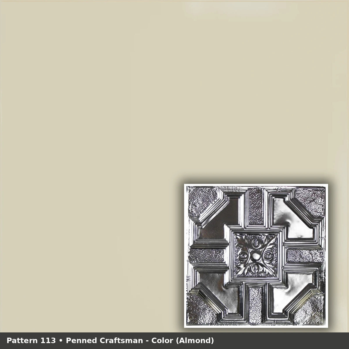Pattern 113 Penned Craftsman tin ceiling tile — Almond finish