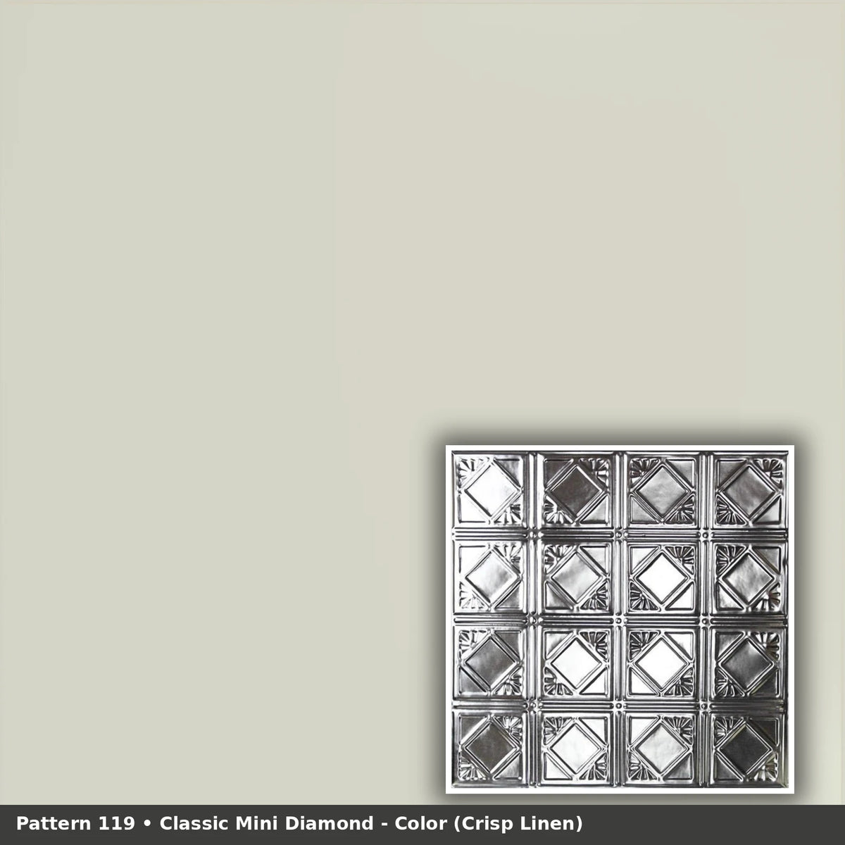 Pattern 119 Classic Mini Diamond tin ceiling tile — Crisp Linen finish