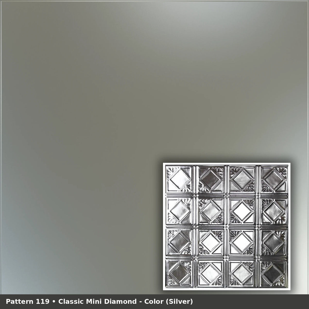 Pattern 119 Classic Mini Diamond tin ceiling tile — Silver finish