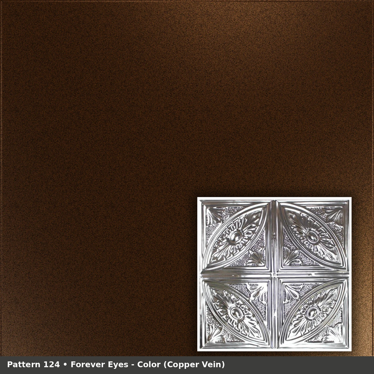 Pattern 124 Forever Eyes tin ceiling tile — Copper Vein finish