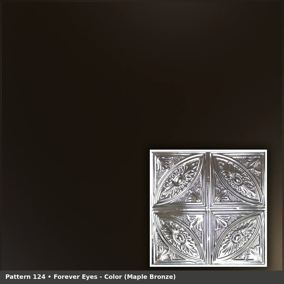 Pattern 124 Forever Eyes tin ceiling tile — Maple Bronze finish