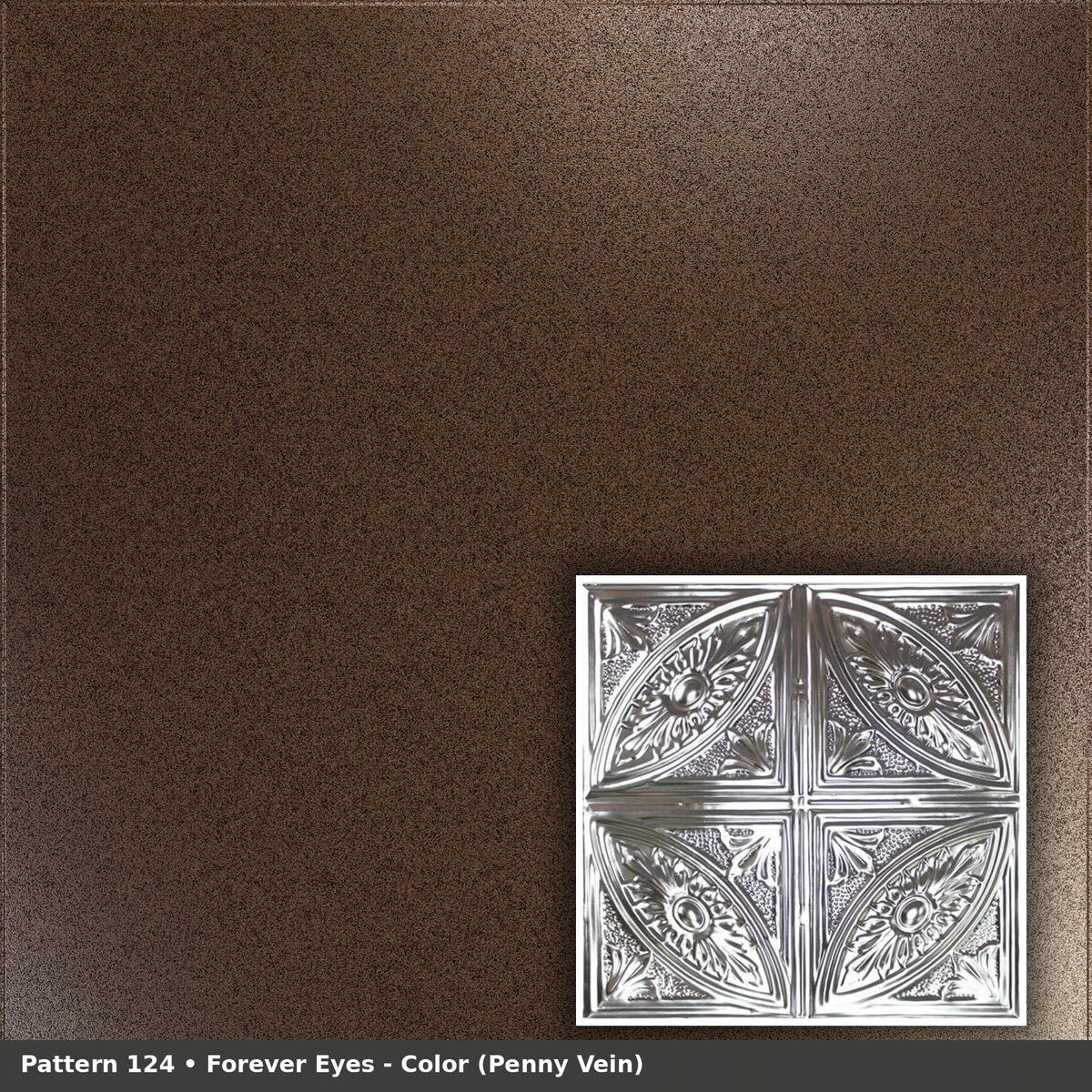 Pattern 124 Forever Eyes tin ceiling tile — Penny Vein finish