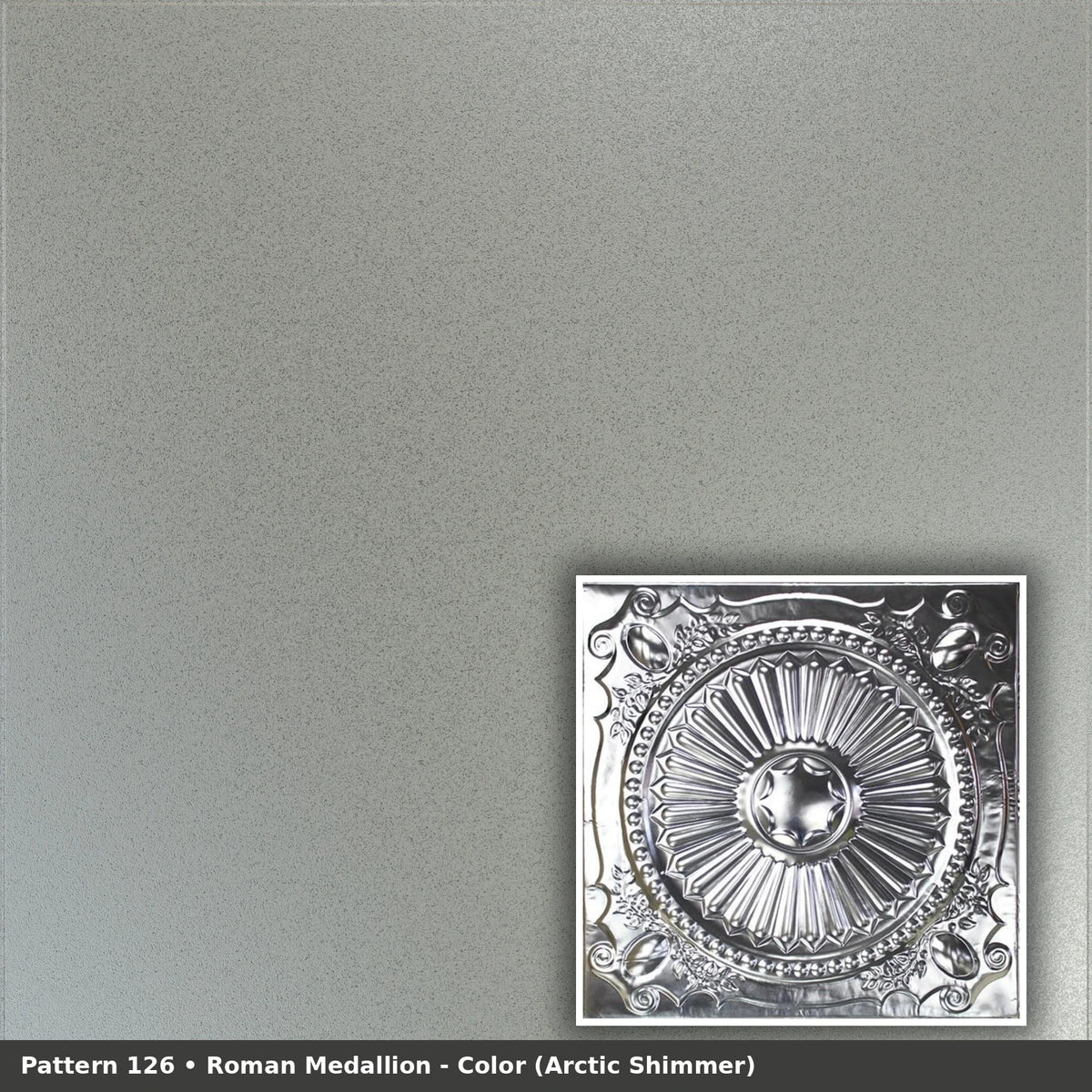 Pattern 126 Roman Medallion tin ceiling tile — Arctic Shimmer finish