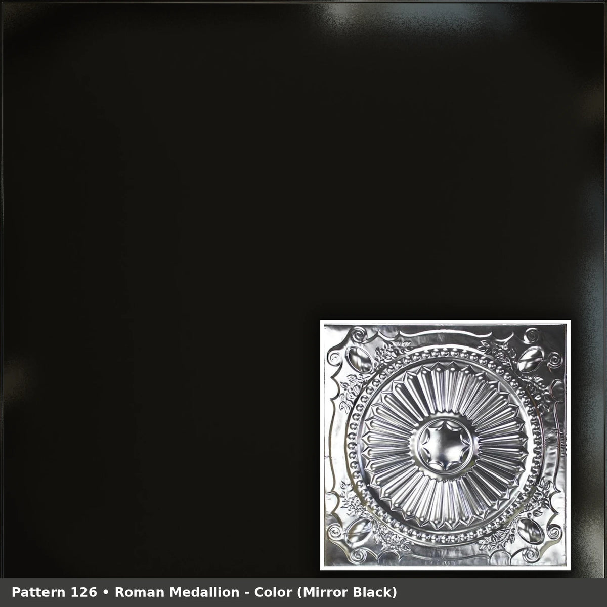 Pattern 126 Roman Medallion tin ceiling tile — Mirror Black finish