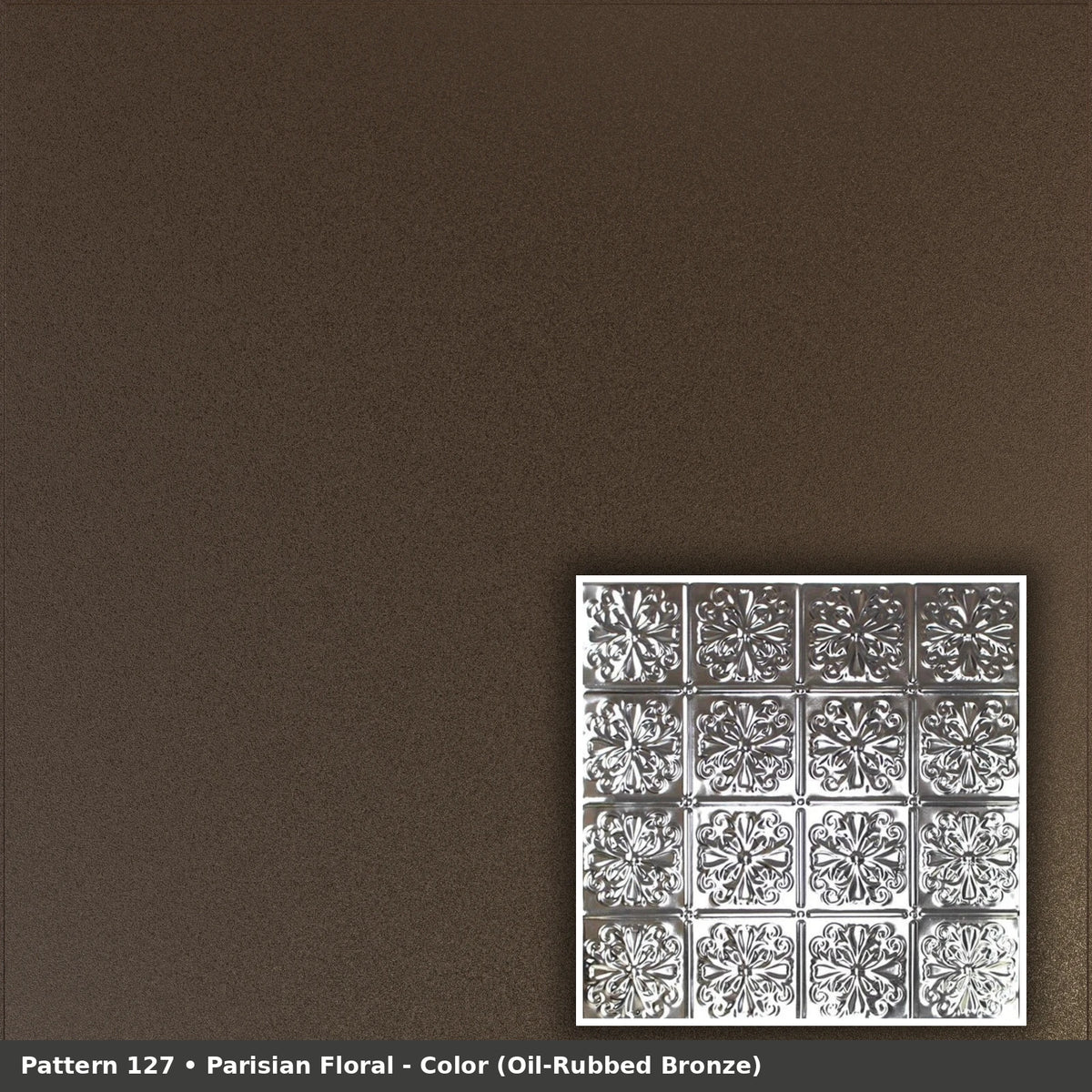 Pattern 127 Parisian Floral tin ceiling tile — Oil-Rubbed Bronze finish