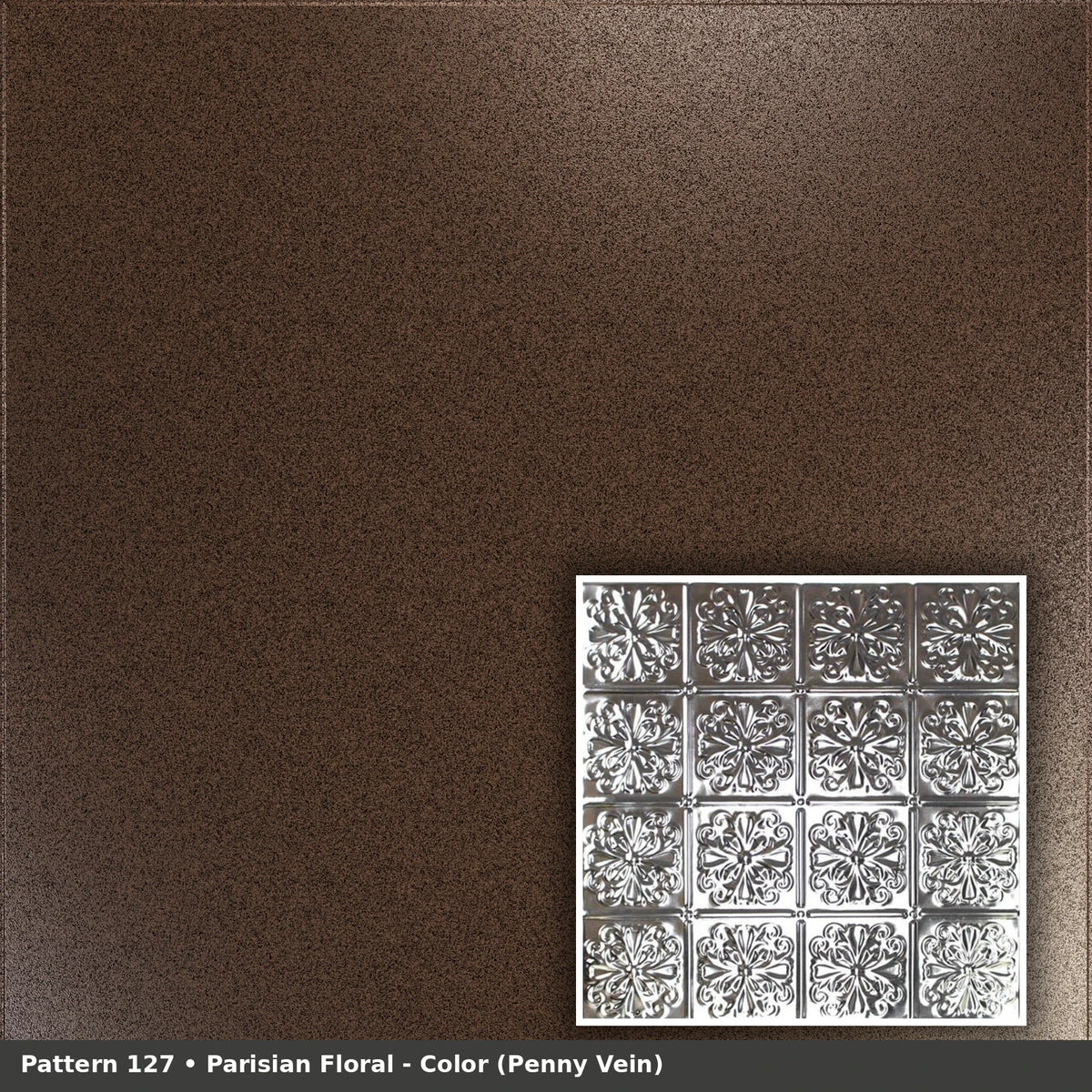 Pattern 127 Parisian Floral tin ceiling tile — Penny Vein finish