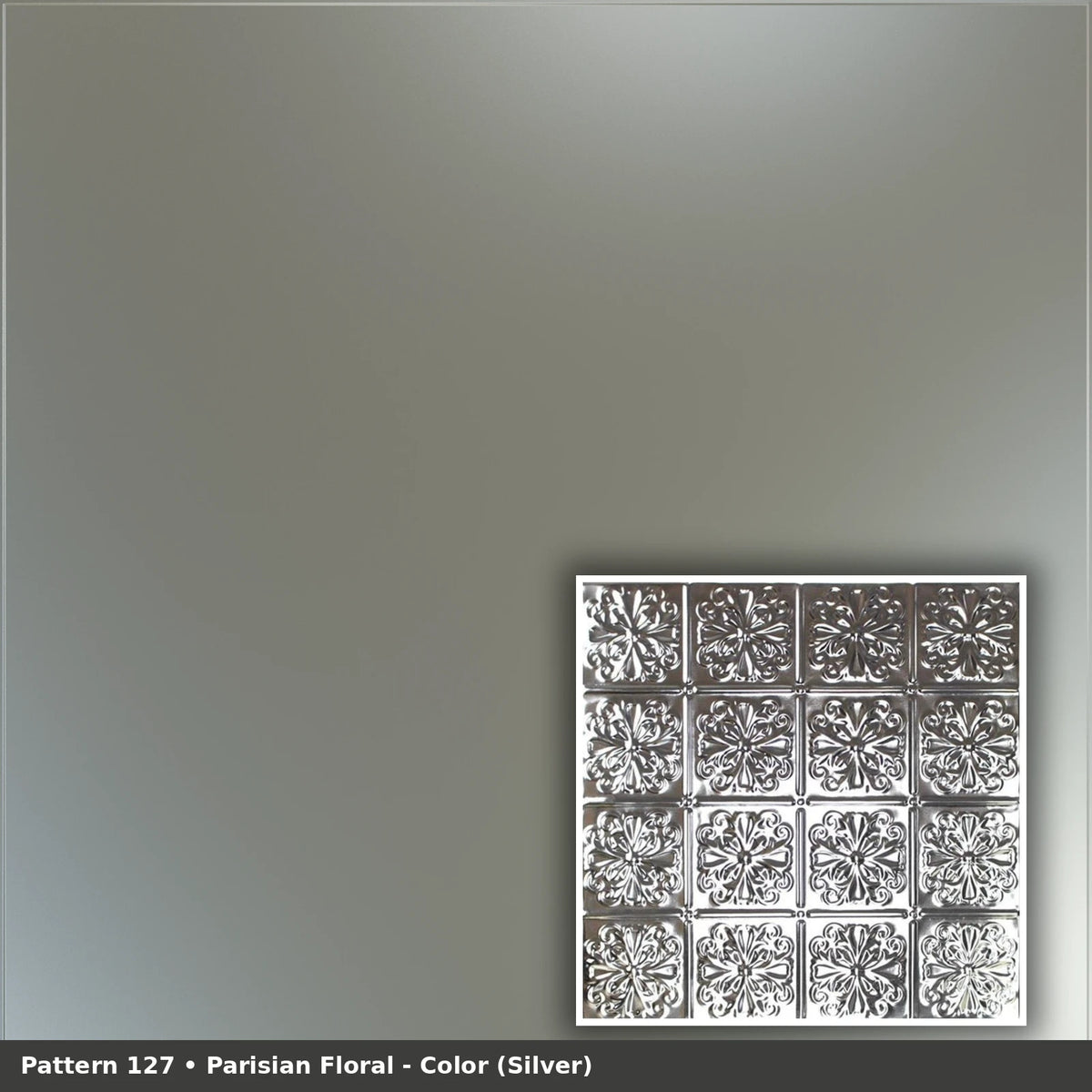 Pattern 127 Parisian Floral tin ceiling tile — Silver finish