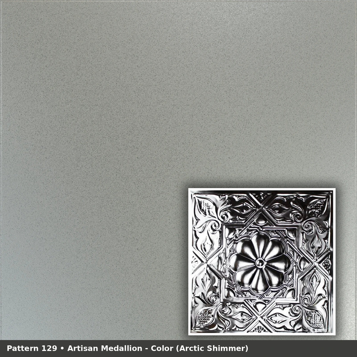 Pattern 129 Artisan Medallion tin ceiling tile — Arctic Shimmer finish