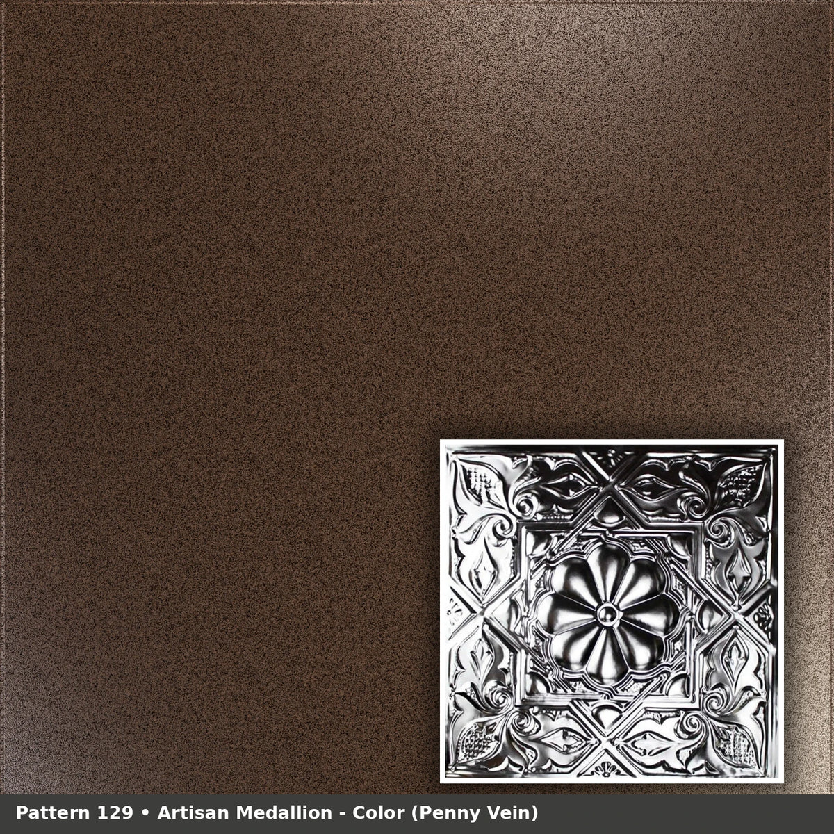 Pattern 129 Artisan Medallion tin ceiling tile — Penny Vein finish