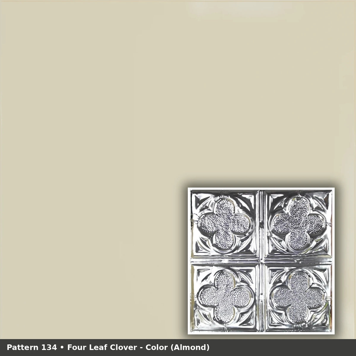 Pattern 134 Four Leaf Clover tin ceiling tile — Almond finish