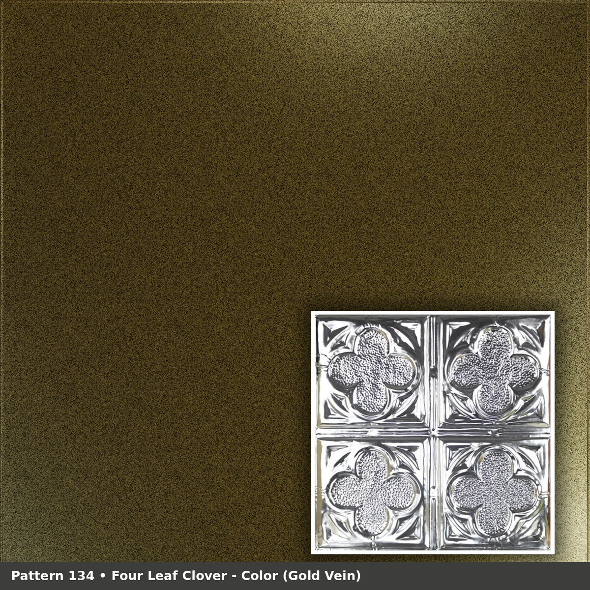Pattern 134 Four Leaf Clover tin ceiling tile — Gold Vein finish