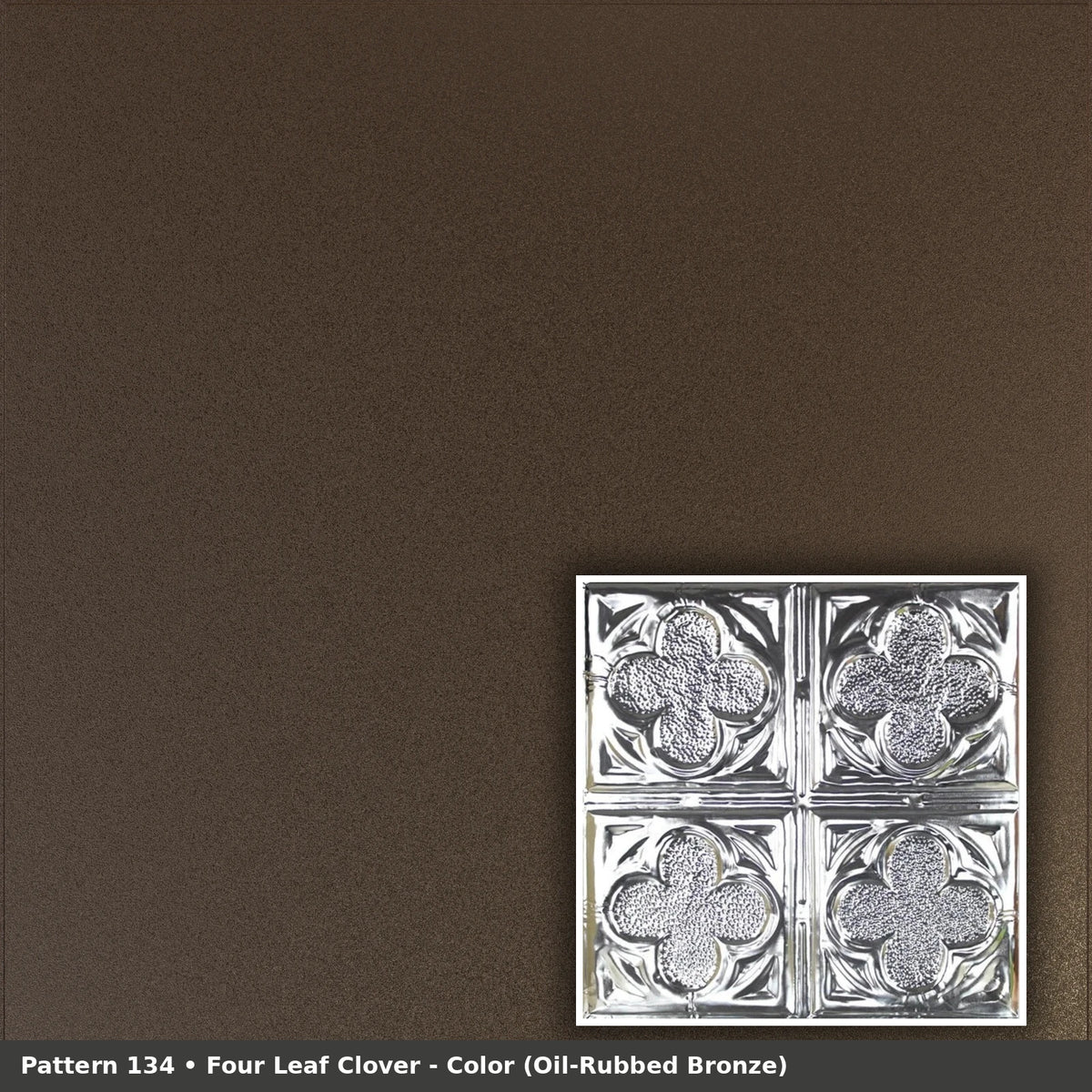 Pattern 134 Four Leaf Clover tin ceiling tile — Oil-Rubbed Bronze finish