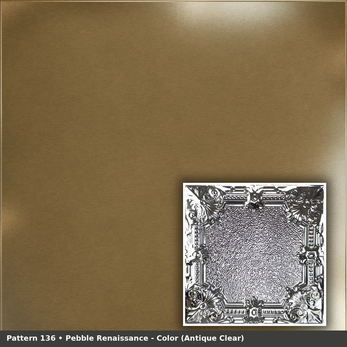 Pattern 136 Pebble Renaissance tin ceiling tile — Antique Clear finish