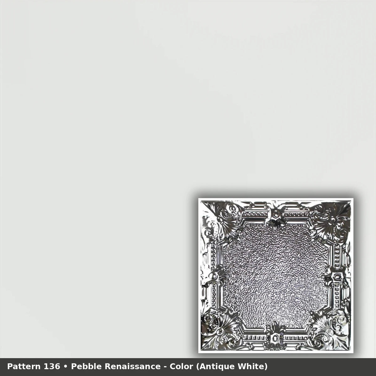Pattern 136 Pebble Renaissance tin ceiling tile — Antique White finish