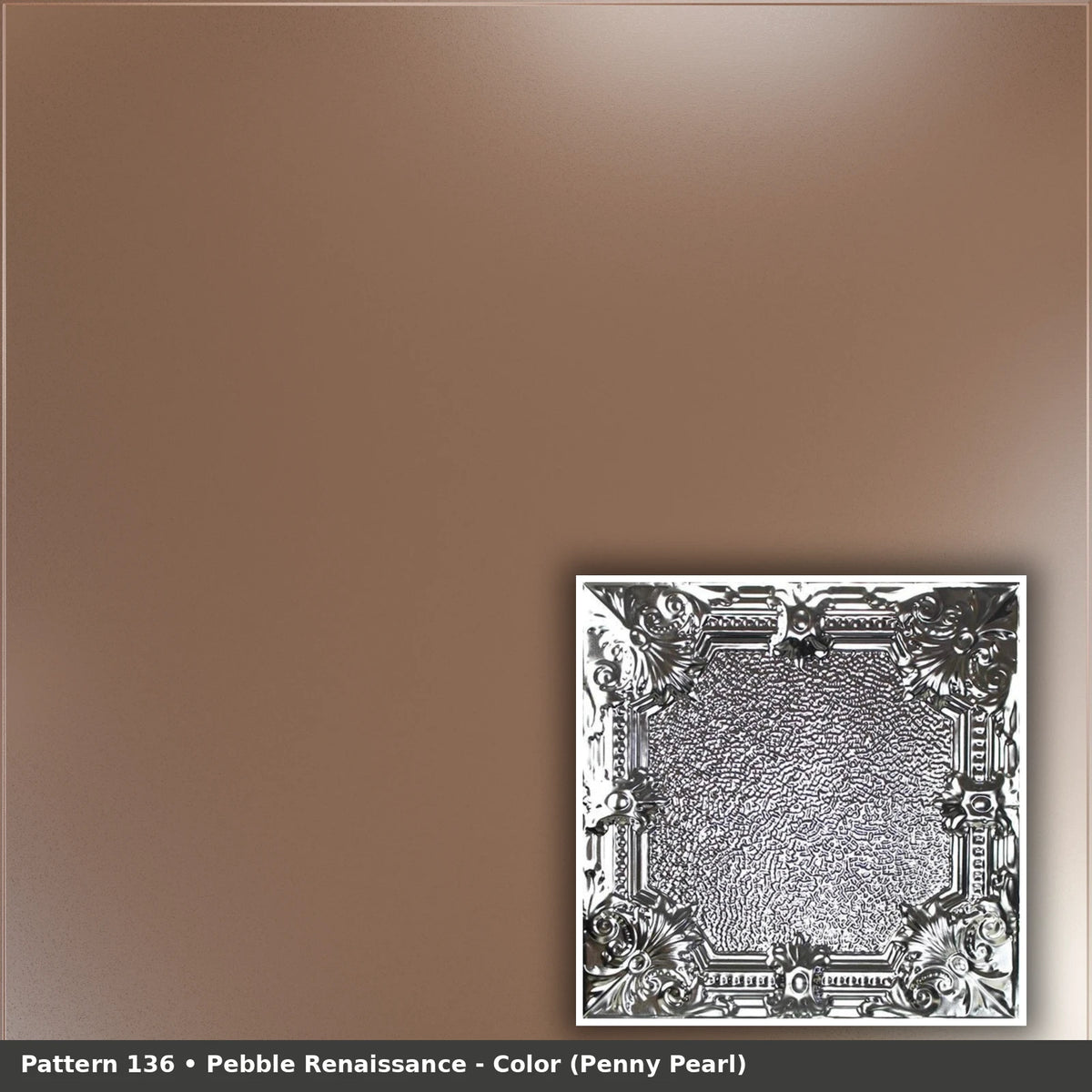 Pattern 136 Pebble Renaissance tin ceiling tile — Penny Pearl finish