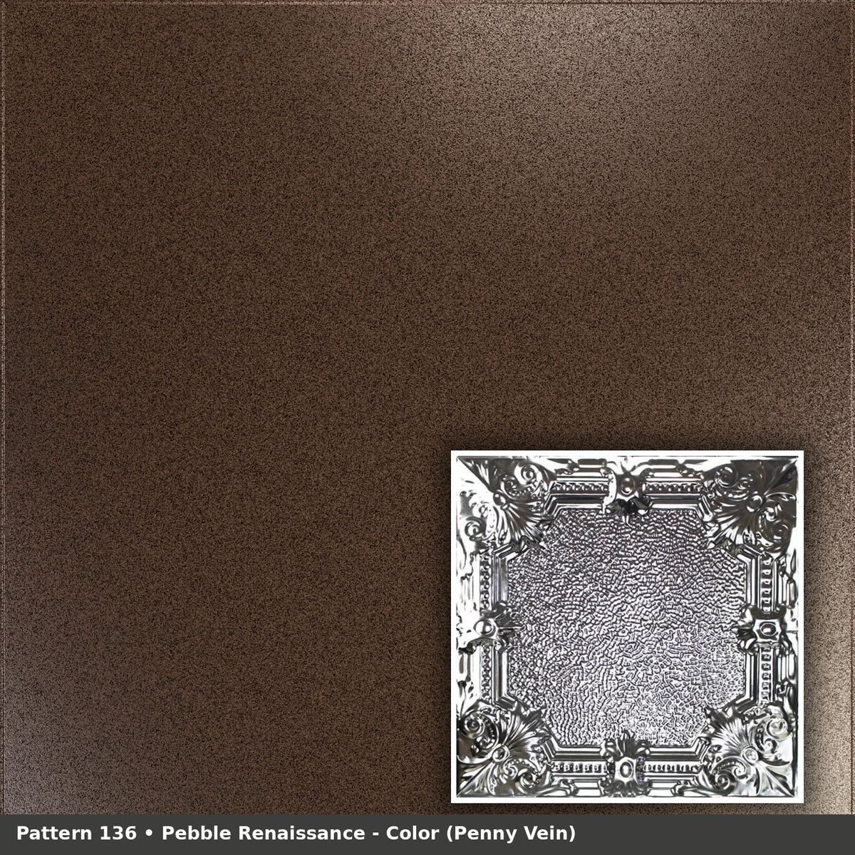 Pattern 136 Pebble Renaissance tin ceiling tile — Penny Vein finish
