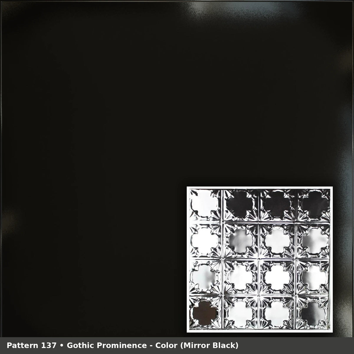 Pattern 137 Gothic Prominence tin ceiling tile — Mirror Black finish