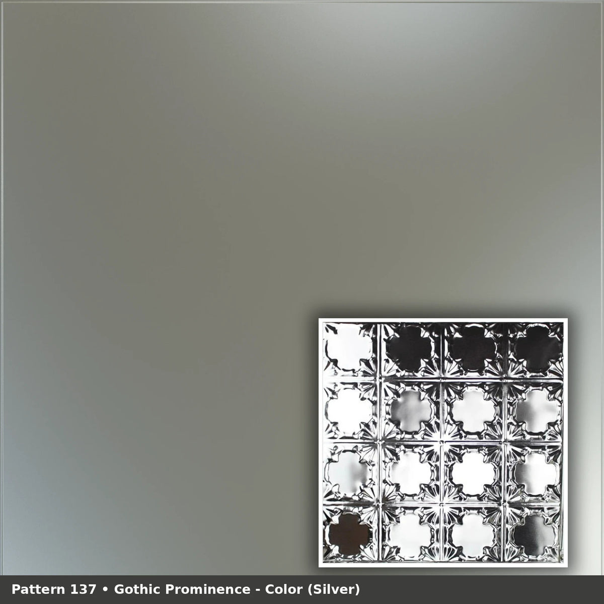 Pattern 137 Gothic Prominence tin ceiling tile — Silver finish