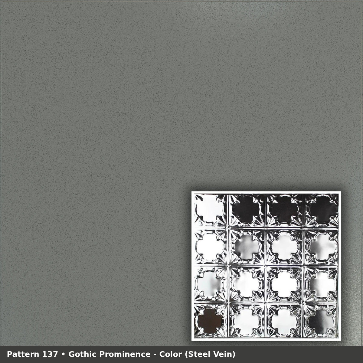 Pattern 137 Gothic Prominence tin ceiling tile — Steel Vein finish
