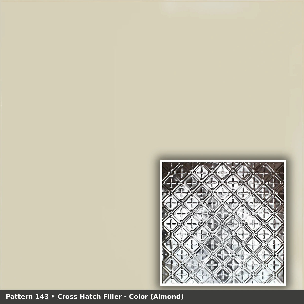 Pattern 143 Cross Hatch Filler tin ceiling tile — Almond finish