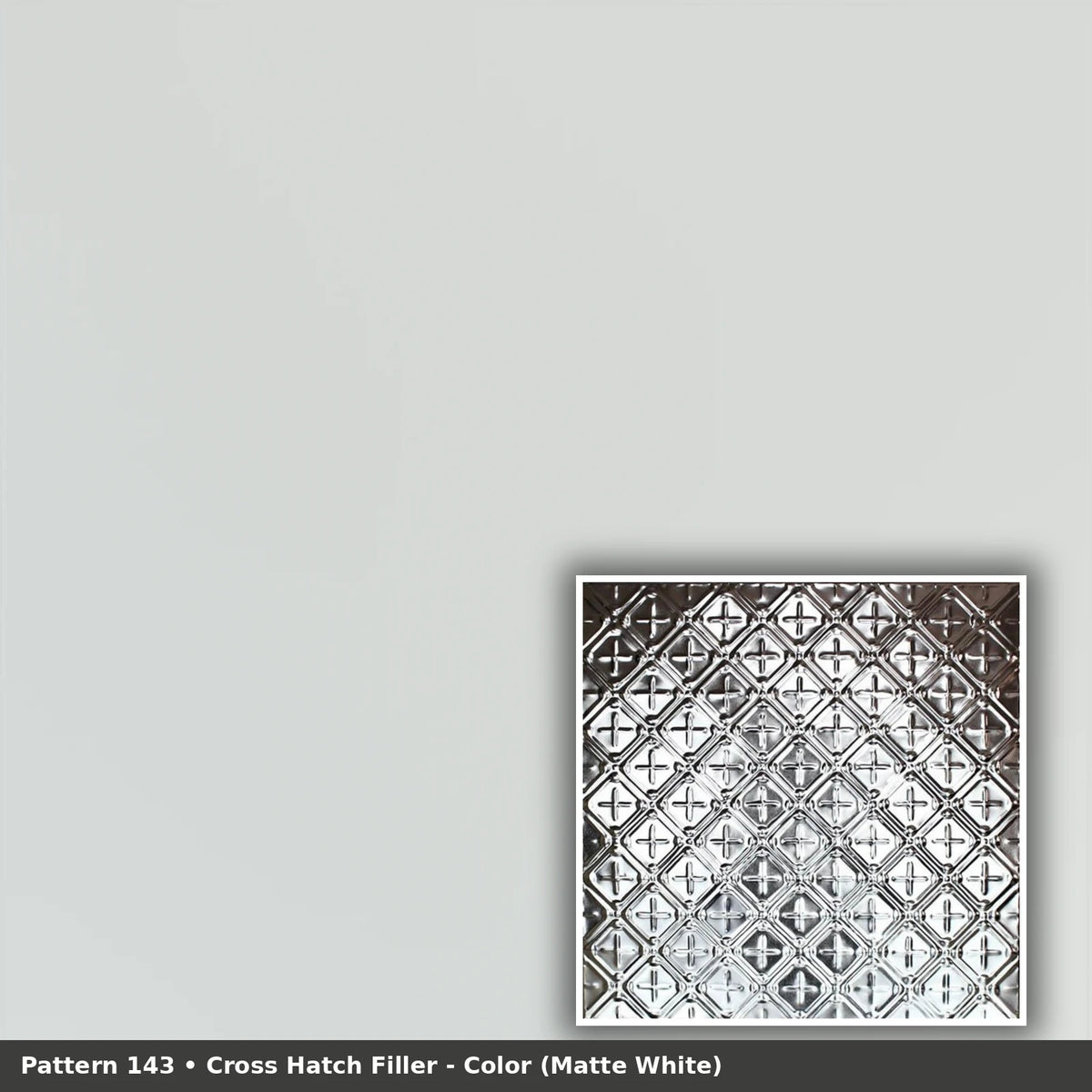 Pattern 143 Cross Hatch Filler tin ceiling tile — Matte White finish
