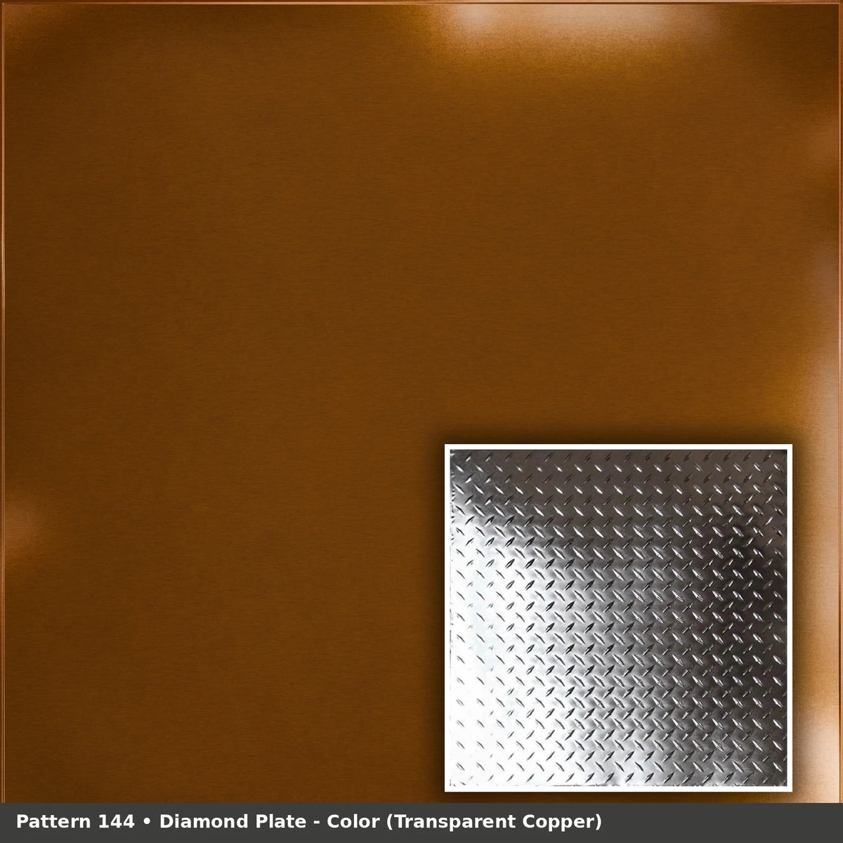 Pattern 144 Diamond Plate tin ceiling tile — Transparent Copper finish